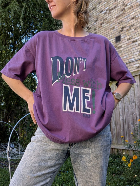 Don't Mess With Me Tee / Girls With Attitude / Ross Sportswear / 90s 1990s
